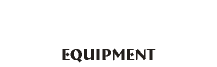 our trusted equipment